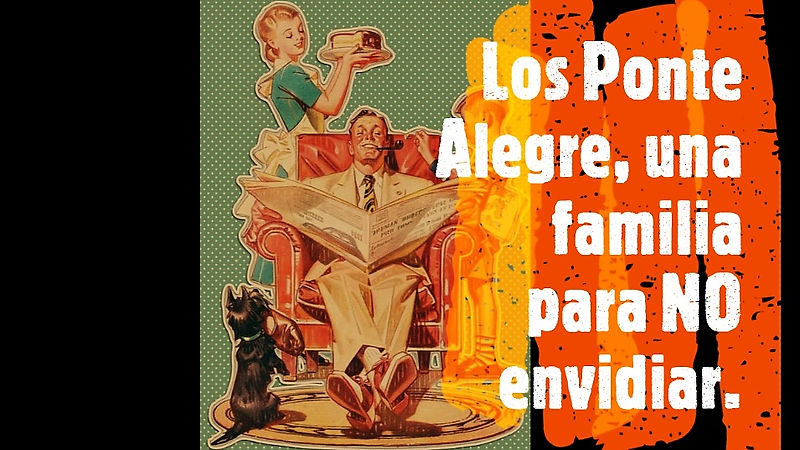 Los Ponte Alegre, una familia para No envidiar de Carolina Dakmor